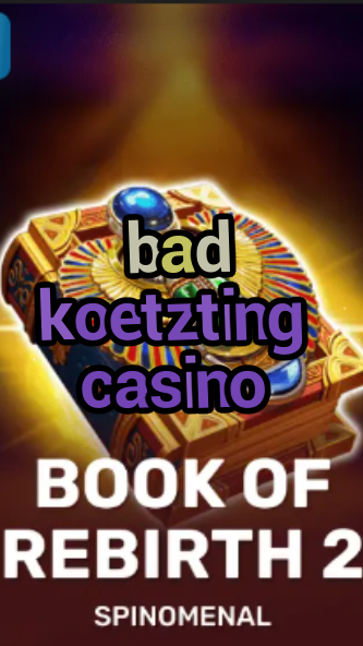 bad koetzting casino-trdjkmsxjksdss.com